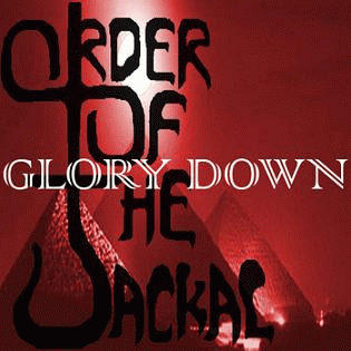 Order Of The Jackal : Glory Down